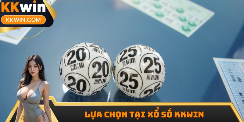 Lựa chọn tại xổ số KKWIN